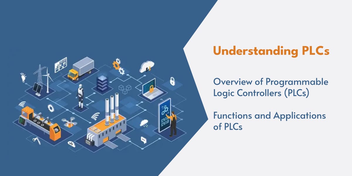 PLC with an overview of Programmable Logic Controllers and their functions and applications in various industries