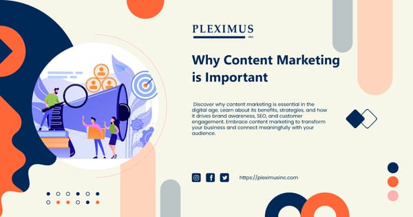 Illustration about the importance of content marketing by Pleximus Inc.